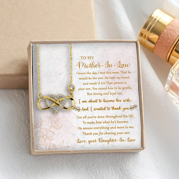To My Mother-in-law, I am About Become His Wife And I Wanted To Thank You - Gift For Mother-in-law From Daughter-in-law, Mother's Day Gift - S925 Infinity Necklace with Message Card