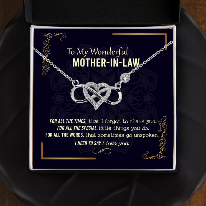 To My Mother-in-law, I Need To Say I Love You - Gift For Mother-In-Law, Mother's Day Gift - S925 Infinity Heart Necklace with Message Card