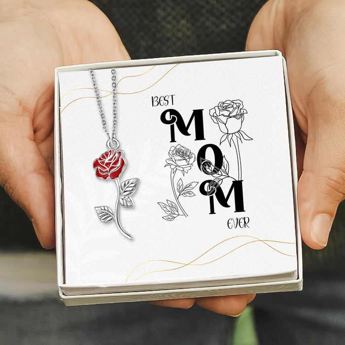 Best Mom Ever - Gift For Mother, Grandmother, Mother's Day Gift - S925 Rose Flower Necklace with Message Card