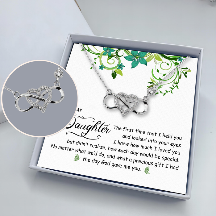 The Day God Gave Me You, My Loving Daughter - Gift For Daughter - S925 Infinity Heart Necklace with Message Card
