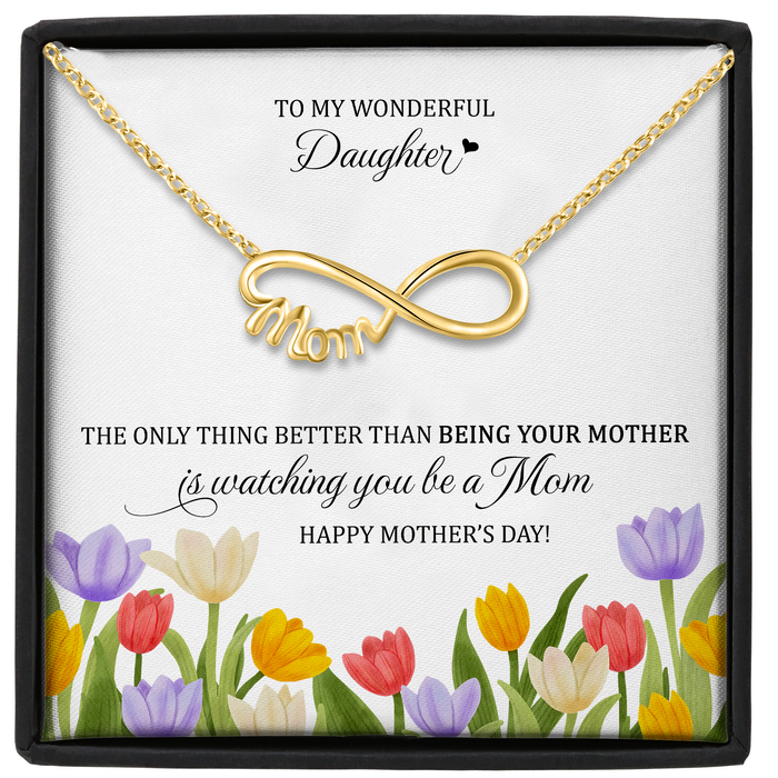 Happy Mother's Day To My Wonderful Daughter - Gift For Daughter, Mother's Day Gift - S925 Infinity Mom Necklace with Message Card