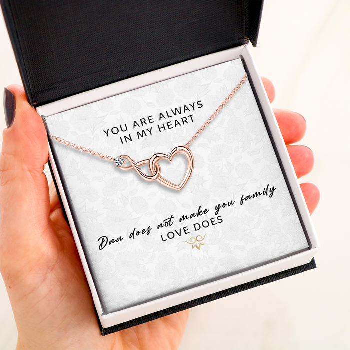 DNA Does Not Make You Family, Love Does - Gift For Mother, Mother's Day Gift - Infinity Heart Necklace with Message Card