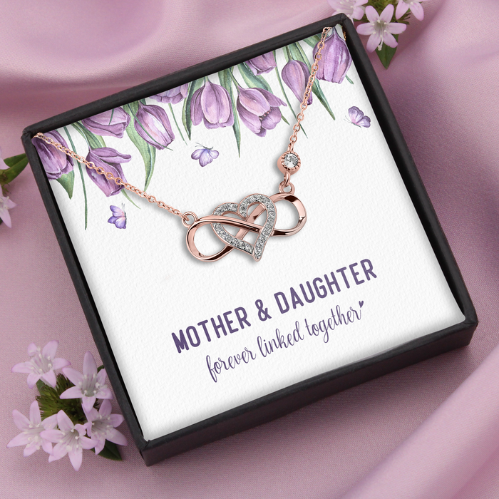 Mother And Daughter, Forever Linked Together - Gift For Mom, Gift For Daughter, Mother's Day Gift - S925 Infinity Heart Necklace with Message Card