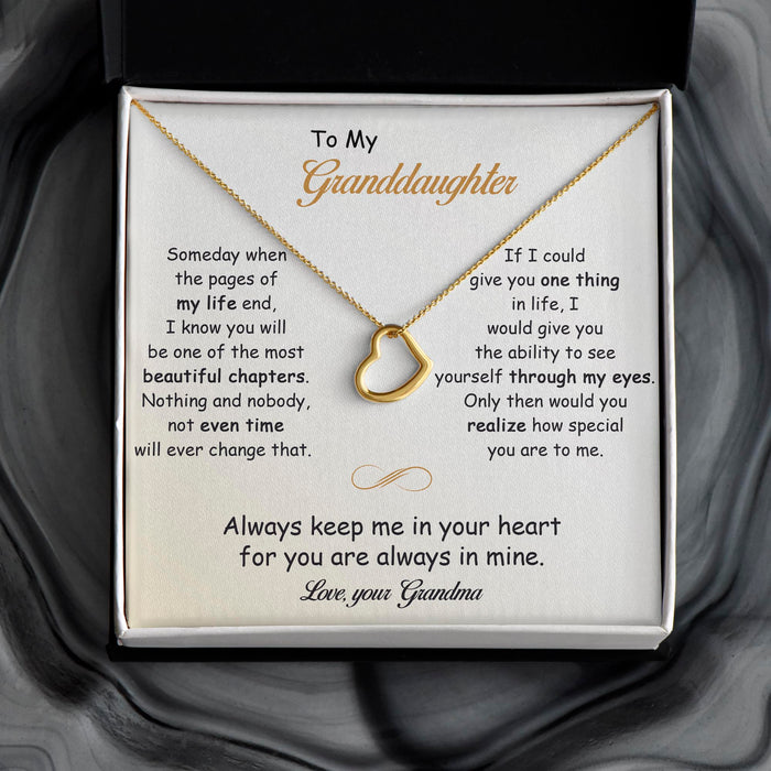 To My Granddaughter, You Are Always In Mine - Gift For Granddaughter - Delicate Heart Necklace with Message Card