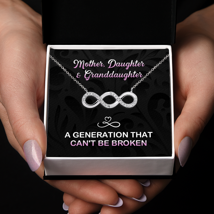 A Generation That Can't Be Broken - Gift For Grandmother, Mother, Daughter, Mother's Day Gift - S925 Infinity Necklace with Message Card