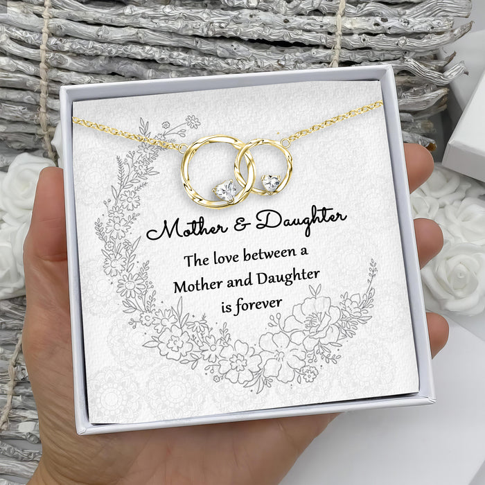 The Love Between A Mother & Daughter Is Forever - Gift For Mom From Daughter, Mother's Day Gift - S925 Interlocking Circle Necklace with Message Card