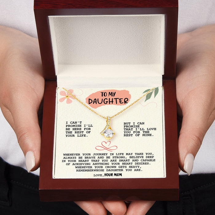 To My Daughter, I'll Love You For The Rest Of Mine - Gift For Daughter From Mom - Alluring Necklace with Message Card