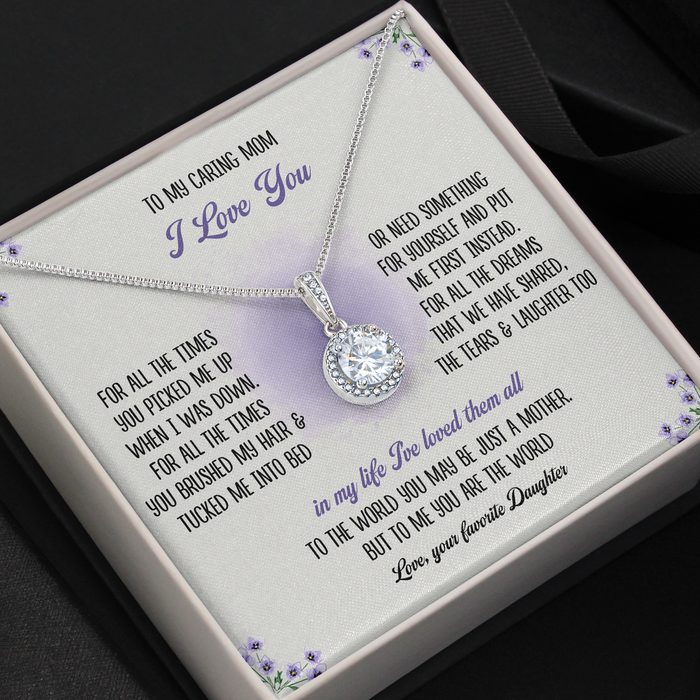 To My Caring Mom, I Love You With All My Heart - Gift For Mother, Mother's day Gift - Eternal Hope Necklace with Message Card