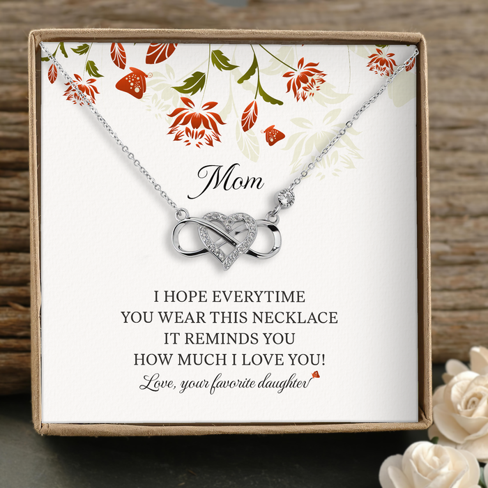 This Necklace Reminds You How Much I Love You - Gift For Mom, Mother's Day Gift - S925 Infinity Heart Necklace with Message Card