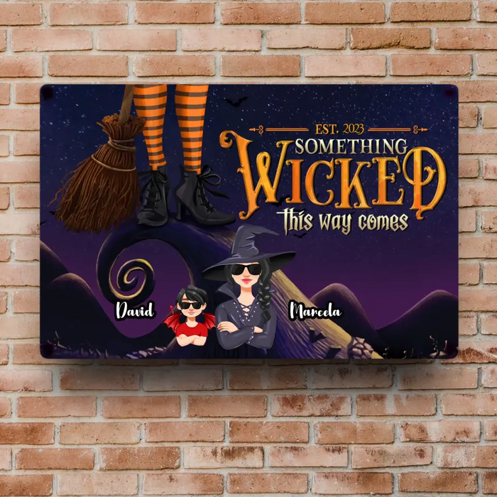 Something Wicked - Personalized Metal Sign - Halloween Gift For Mom
