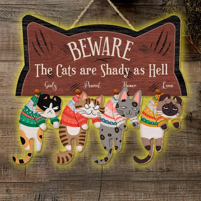 Beware! The Cats Are Shady As Hell - Personalized Shaped Led Wooden Sign - Gift For Cat Lovers
