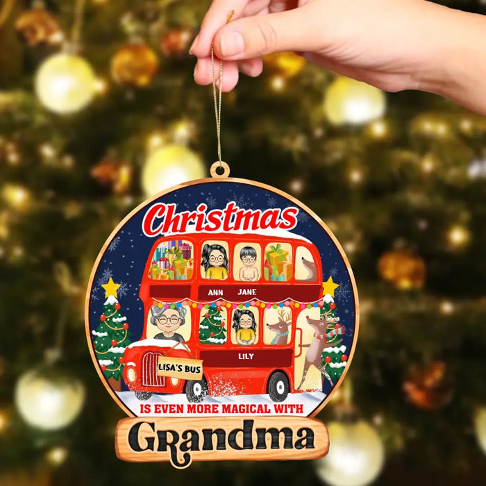 Christmas Is Even More Magical With Grandma - Personalized Shaped Ornament - Christmas Gift For Grandchildren