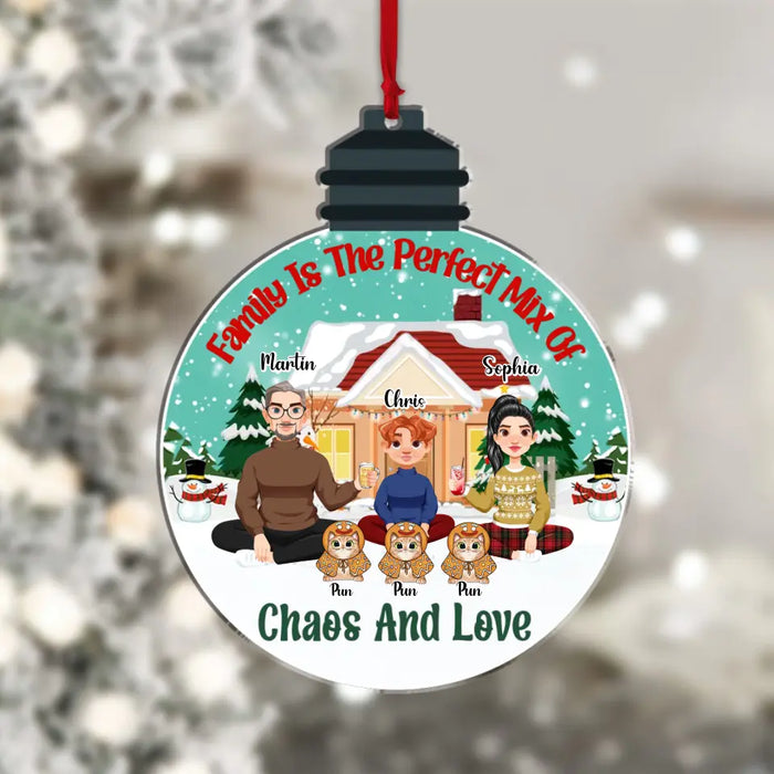 Family Is The Perfect Mix Of Chaos And Love - Personalized Shaped Acrylic Ornament - Christmas Gift For Family