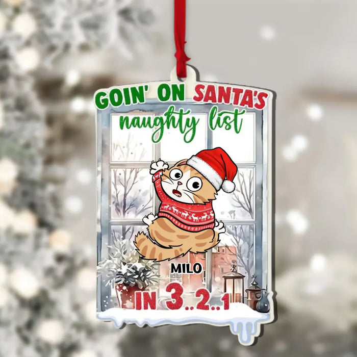 Goin' On Santa's Naughty List - Personalized Shaped Acrylic Ornament - Christmas Gift For Cat Lovers