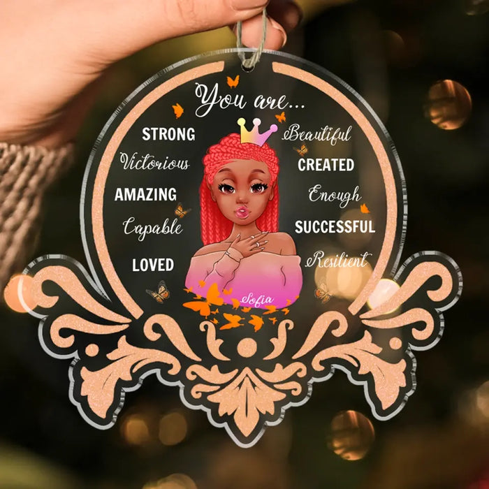 You Are Strong, Beautiful, Amazing And Loved - Personalized Shaped Acrylic Ornament - Gift For Daughters, Girls