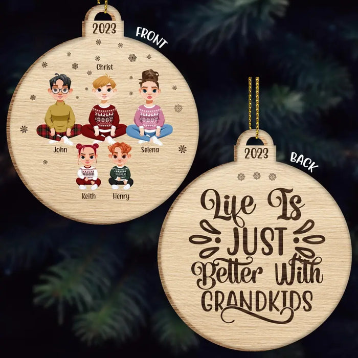 Life Is Just Better With Grandkids - Personalized 2 Sided Wood Ornament - Christmas Gift For Grandparents