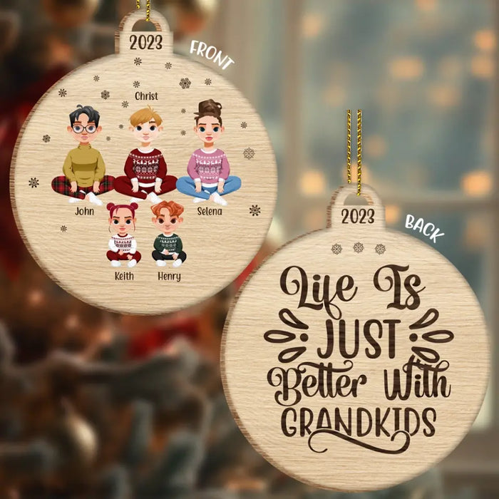 Life Is Just Better With Grandkids - Personalized 2 Sided Wood Ornament - Christmas Gift For Grandparents
