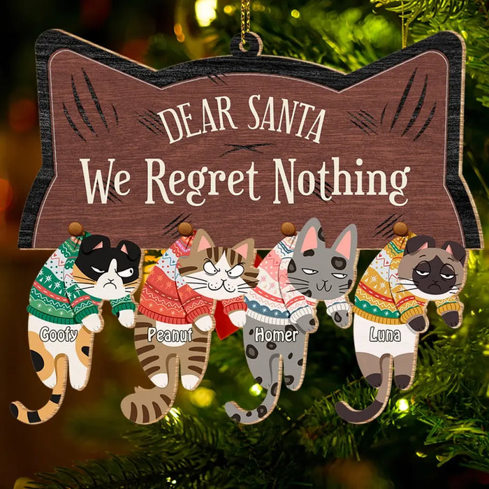 Dear Santa, We Regret Nothing - Personalized Shaped Wooden Ornament - Christmas Gift For Cat Lovers
