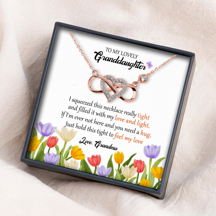 To My Lovely Granddaughter I Squeezed Necklace Really Tight - Gift For Granddaughter From Grandma - S925 Infinity Heart Necklace with Message Card