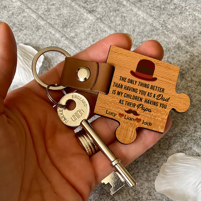 The Only Thing Better Than Having You As A Dad - Gift For Dad, Father's Day Gift - Custom Wooden Puzzle Keychain