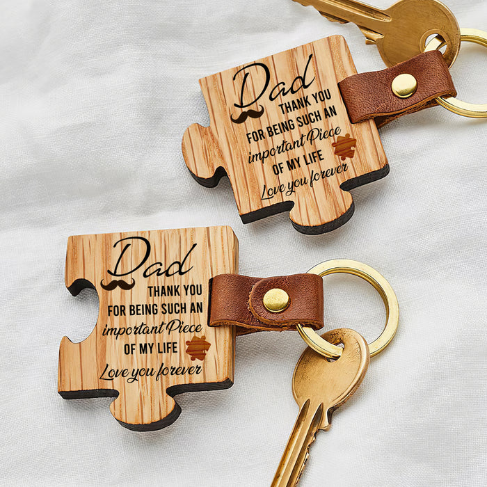 Dad, Thank You For Being Such An Important Piece Of My Life - Gift For Dad, Father's Day Gift - Wooden Puzzle Keychain