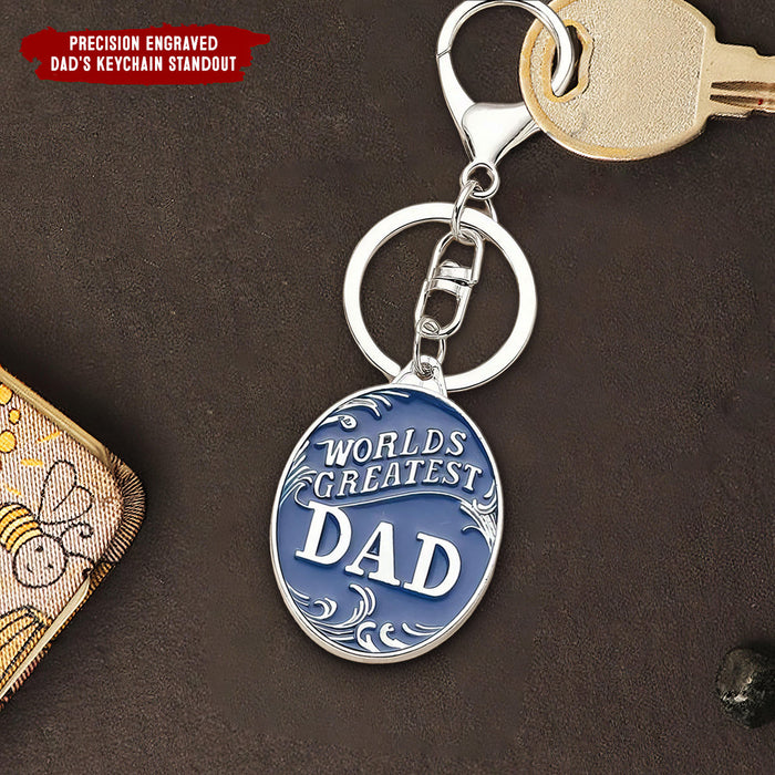 The Real Lesson Is Always Love - Gift For Dad, Father's Day Gift - World's Greatest Dad Keychain