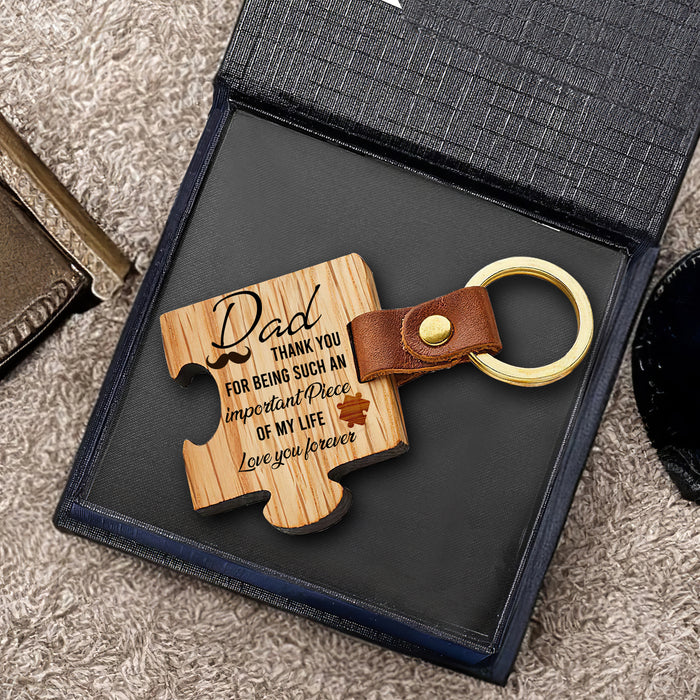 Dad, Thank You For Being Such An Important Piece Of My Life - Gift For Dad, Father's Day Gift - Wooden Puzzle Keychain