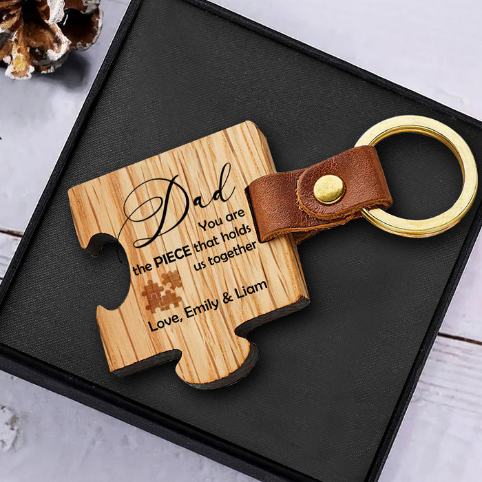 Dad, You Are The Piece That Holds Us Together - Gift For Dad, Father's Day Gift - Custom Wooden Puzzle Keychain