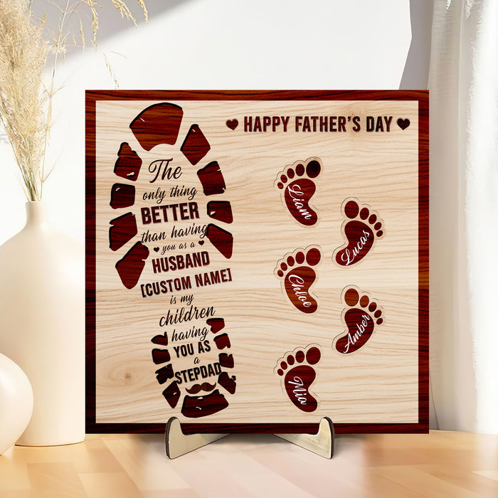 The Only Thing Better Than Having You As A Husband Is Watching You Be A Stepdad - Gift For Stepdad, Father's Day Gift - Custom 2-Layered Wood Art