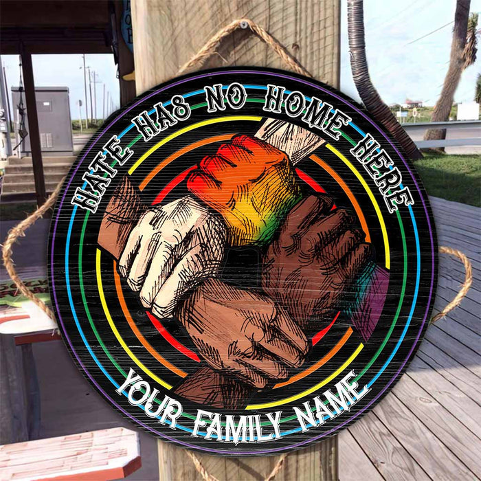 Hate Has No Home - LGBT Support Here Personalized Round Wood Sign