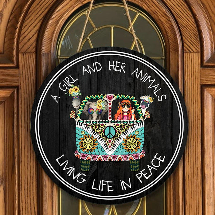 A Girl And Her Animals Living Life In Peace Round Wood Sign