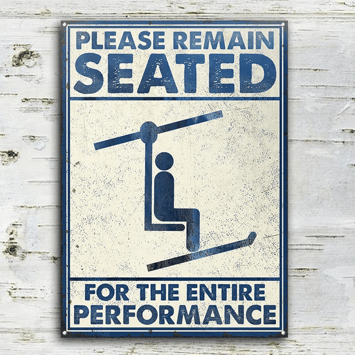 Skiing Remain Seated White Restroom Customized Classic Metal Signs
