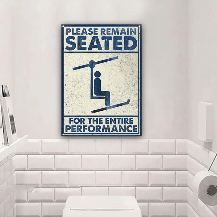Skiing Remain Seated White Restroom Customized Classic Metal Signs