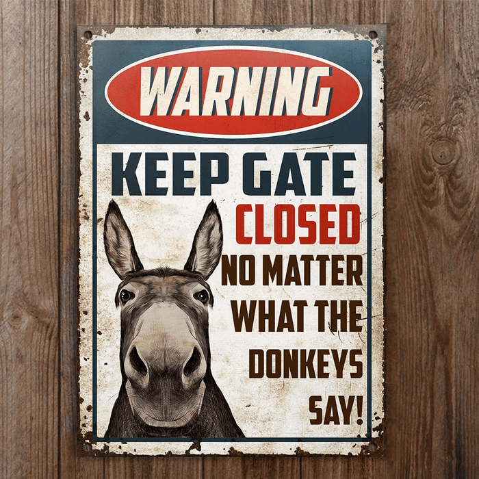 Donkey Keep Gate Closed Customized Classic Metal Signs