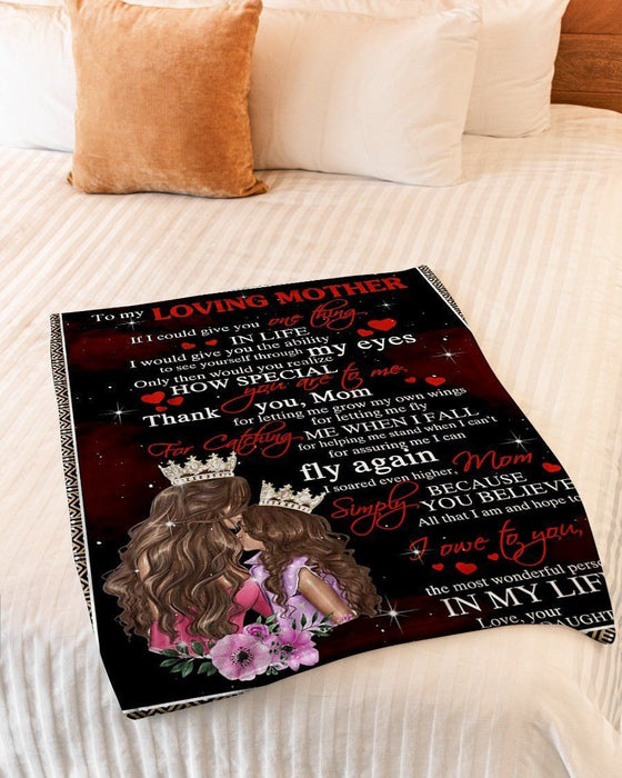 Mother Blanket - To My Loving Mother If I Could Give You One Thing In Life I Would Give You The Ability To See Yourself Through My Eyes Fleece Blanket