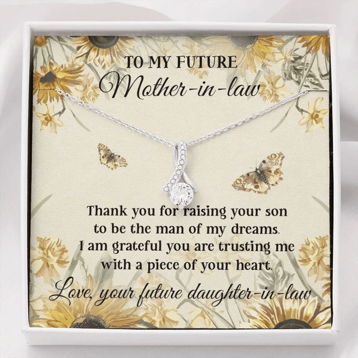 To My Future Mother-In-Law Thank You For Raising Your Son To Be The Man Of My Dreams Alluring Beauty Necklace Gift For Mom Mother's Day Gift Ideas