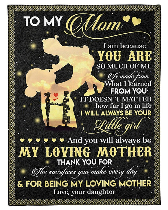 BeKingArt Family Personalized You Will Always Be My Loving Mother Daughter Gift For Mom Fleece Blanket