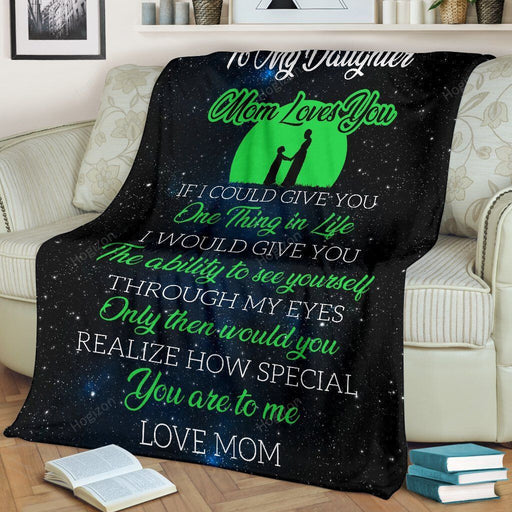 To My Daughter - Mom Loves You - Green Blanket