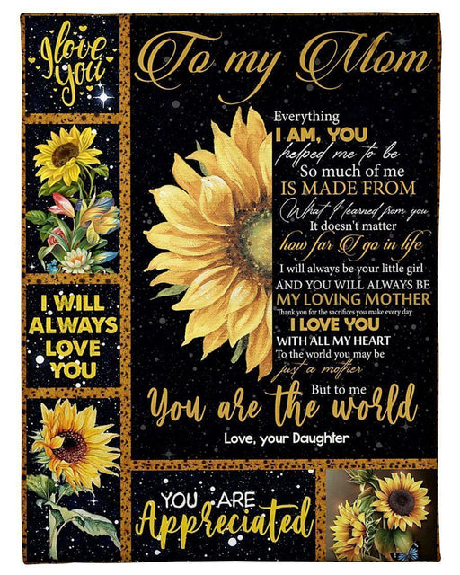 You Are The World Lovely Message From Daughter Gifts For Mom Fleece Blanket