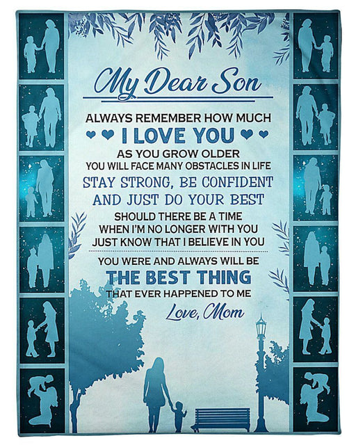 My Dear Son Stay Strong Be Confident And Do Your Best Gifts From Mom Fleece Blanket