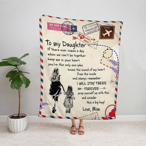 Mom to my daughter I will stay there forever air mail fleece blanket/ sherpa blanket gift for daughter