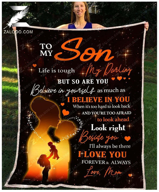 Zalooo - Custom Fleece Blanket - To my Son (Mom) - Life is tough but so are you