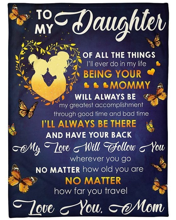 To My Daughter Of All The Things Love You Mom Fleece Blanket