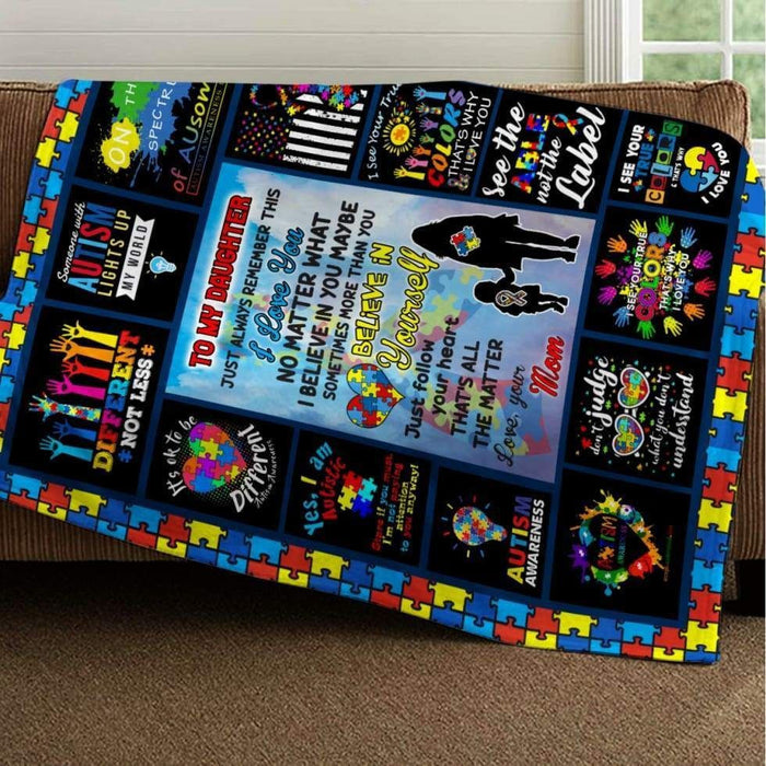 Autism Awareness To My Daughter Just Follow Your Heart Love Sayings Letter From Mom Throw Fleece Blanket