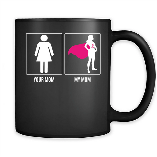 Your Mom My Mom Super Woman - Full-Wrap Coffee Black Mug