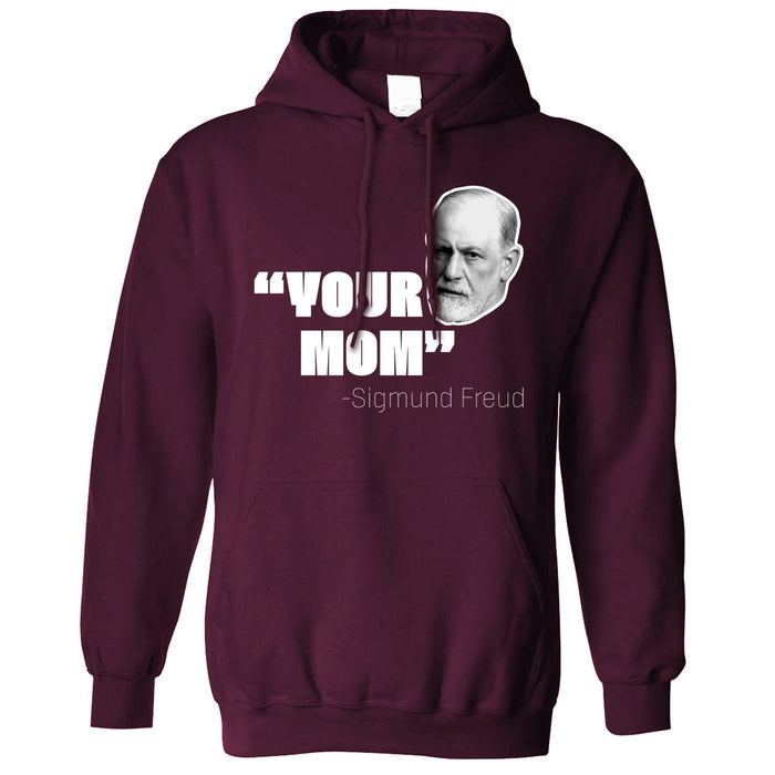 Your Mom Historical Joke Hooded Jumper Sigmund Freud Pullover Hoodie Sweatshirt Gift For Mom Mother's Day Gift Ideas