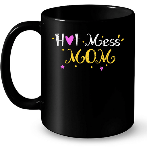 Hot Mess Mom - Full-Wrap Coffee Black Mug