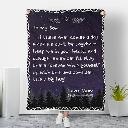 To My Son Keep Me In Your Heart Love Mom Fleece Blanket