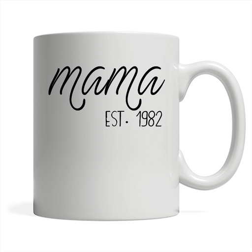 Mama Est 1982 Funny Mom Sayings - Full-Wrap Coffee White Mug
