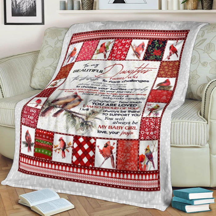 To My Beautiful Daughter Wish You The Strength Cardinalis Mom Gift - Fleece Blanket
